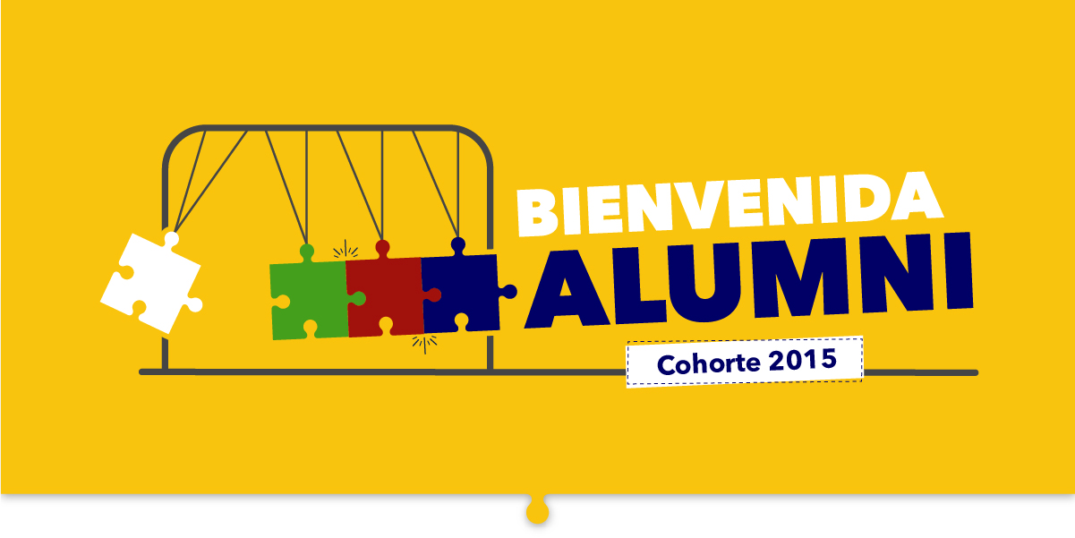 Bienvenida Alumni Cohorte 2015